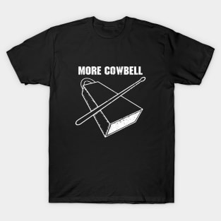 More Cowbell T-Shirt